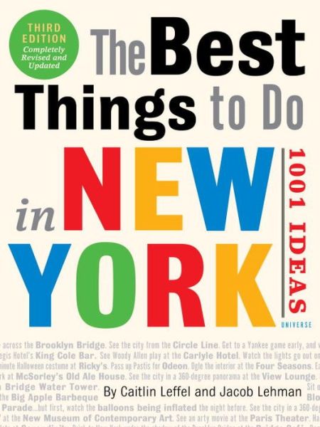 Cover for Caitlin Leffel · The Best Things to Do in New York: 1001 Ideas: 3rd Edition (Taschenbuch) [Third edition] (2016)