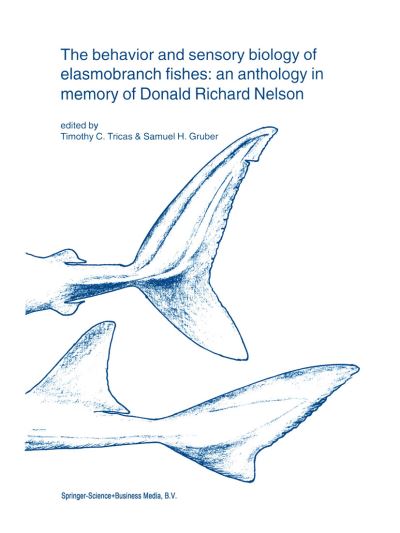 Cover for The behavior and sensory biology of elasmobranch fishes: an anthology in memory of Donald Richard Nelson - Developments in Environmental Biology of Fishes (Hardcover bog) [Reprinted from ENVIRONMENTAL BIOLOGY OF FISHES, 60 edition] (2001)