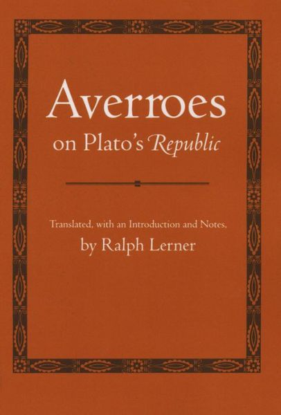 Averroes on Plato's "Republic" - Agora Editions - Averroes - Książki - Cornell University Press - 9780801408212 - 1974