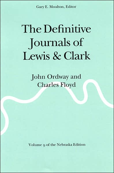 Cover for Meriwether Lewis · The Definitive Journals of Lewis and Clark, Vol 9: John Ordway and Charles Floyd (Paperback Book) [New edition] (2003)