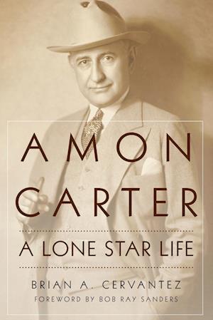 Cover for Brian A. Cervantez · Amon Carter (Book) (2023)