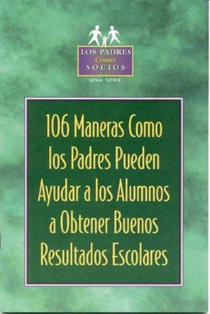 Cover for Kristen J. Amundson · 106 Maneras Como Los Padres Pueden Ayudar a Los Alumnos: A Obtener Buenos Resultados Escolares (Paperback Book) (2000)