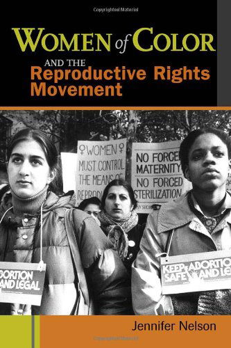 Cover for Jennifer Nelson · Women of Color and the Reproductive Rights Movement (Hardcover Book) (2003)