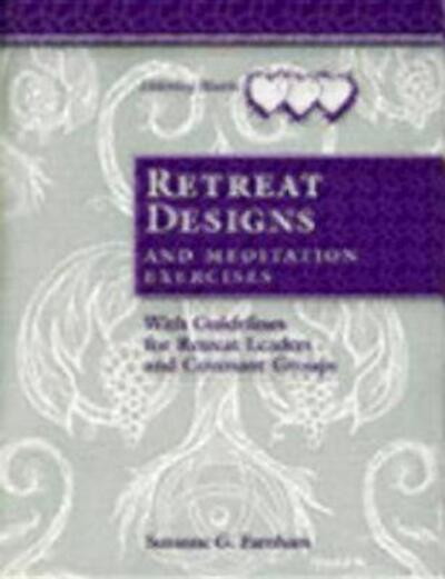 Cover for Suzanne G. Farnham · Retreat Designs and Meditation Exercises: With Guidelines for Retreat Leaders and Covenant Groups (Taschenbuch) (1994)