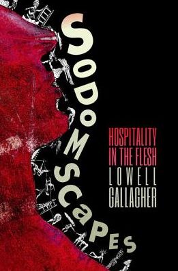 Cover for Lowell Gallagher · Sodomscapes: Hospitality in the Flesh (Paperback Book) (2017)