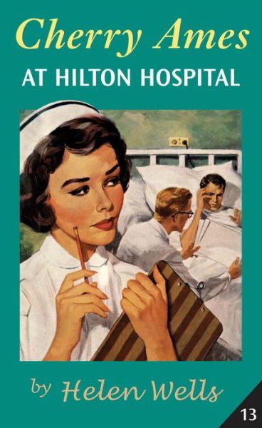 Cover for Helen Wells · Cherry Ames: At Hilton Hospital (Hardcover Book) (2007)