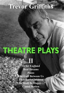 Theatre Plays Two - Trevor Griffiths - Books - Spokesman Books - 9780851247212 - October 25, 2012