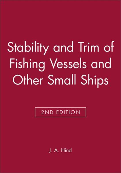 Cover for J. A. Hind · Stability and Trim of Fishing Vessels and Other Small Ships (Hardcover Book) (1991)