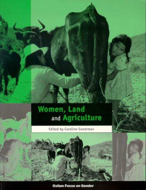 Cover for Caroline Sweetman · Women, Land and Agriculture (Paperback Book) (1999)