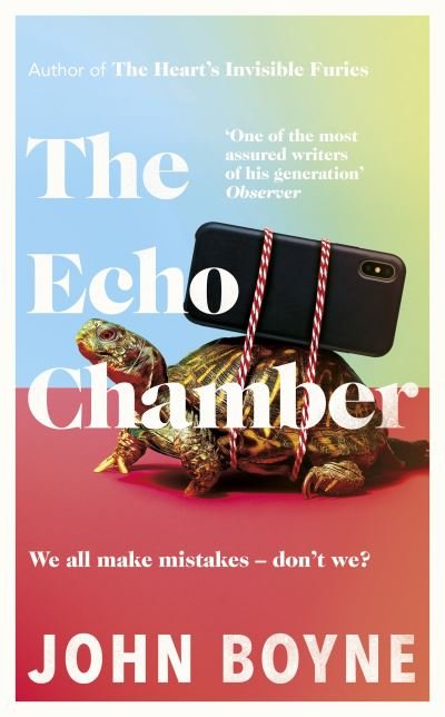 Cover for John Boyne · The Echo Chamber (Gebundenes Buch) (2021)