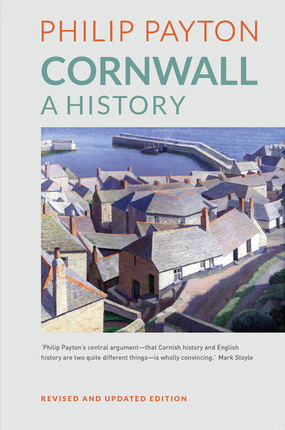 Cover for Philip Payton · Cornwall: A History: Revised and updated edition (Hardcover Book) (2017)