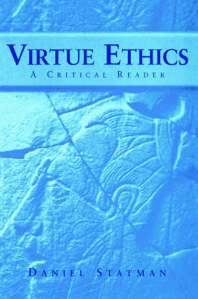 Cover for Daniel Statman · Virtue Ethics: A Critical Reader (Paperback Book) (1997)