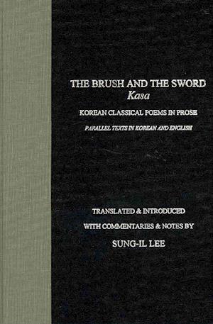 The brush and the sword - Sung-Il Lee - Books - Cross-Cultural Communications - 9780893041212 - April 14, 2009