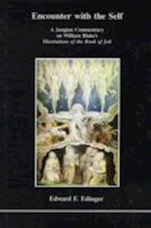 Cover for Edward F Edinger · Encounter with the Self: Jungian Commentary on William Blake's &quot;Illustrations of the Book of Job&quot; (Paperback Book) (1986)