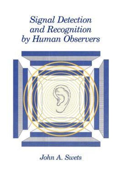 Signal Detection and Recognition by Human Observers -  - Kirjat - Peninsula Publishing - 9780932146212 - tiistai 15. joulukuuta 2015