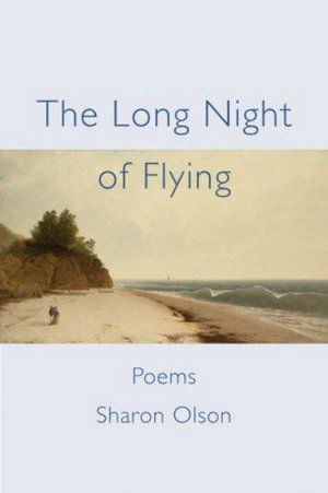 Cover for Sharon Olson · The Long Night of Flying (Paperback Book) (2006)