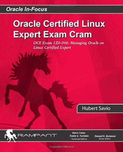 Cover for Hubert Savio · Oracle Certified Linux Expert Exam Cram: Oce Exam: 1z0-046: Managing Oracle on Linux Certified Expert (Oracle In-focus Series) (Volume 38) (Paperback Book) (2014)