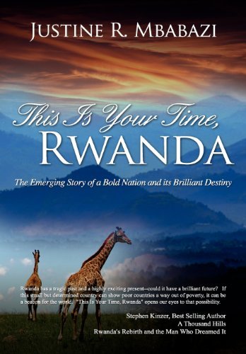 Justine Rukeba Mbabazi · This is Your Time, Rwanda (Hardcover bog) (2012)