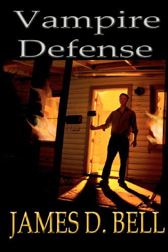 Cover for James D. Bell · Vampire Defense (Paperback Book) (2012)