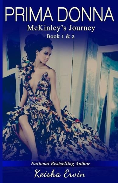 Cover for Keisha Ervin · Prima Donna Book 1 &amp; 2 Mckinley's Journey (Book 2) (Paperback Book) (2015)