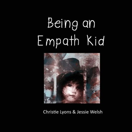 Cover for Jessie Welsh · Being an Empath Kid (Paperback Book) (2014)