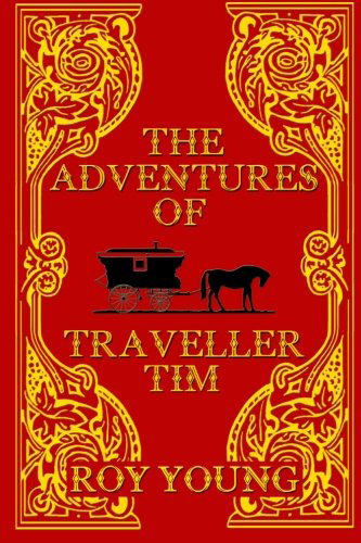 Cover for Roy Young · The Adventures of Traveller Tim (Volume 1) (Paperback Bog) (2013)