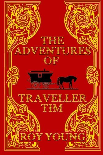 Cover for Roy Young · The Adventures of Traveller Tim (Volume 1) (Paperback Book) (2013)