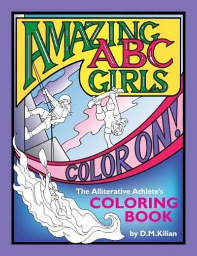 Cover for D M Kilian · Amazing ABC Girls Color On! (Paperback Book) (2017)