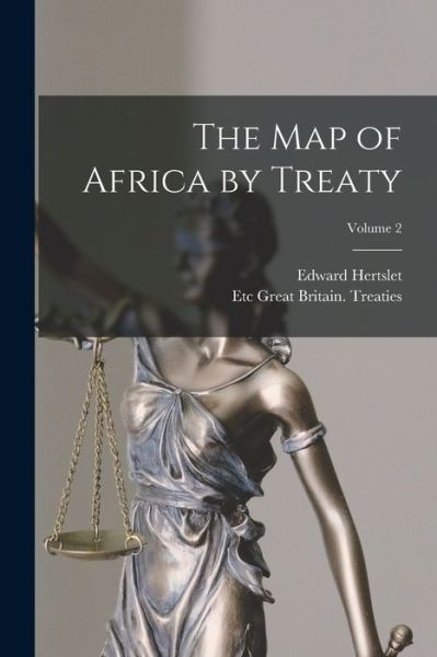 Cover for Edward Hertslet · Map of Africa by Treaty; Volume 2 (Book) (2022)