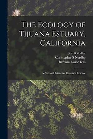 Cover for Barbara Elaine Kus · Ecology of Tijuana Estuary, California (Book) (2022)