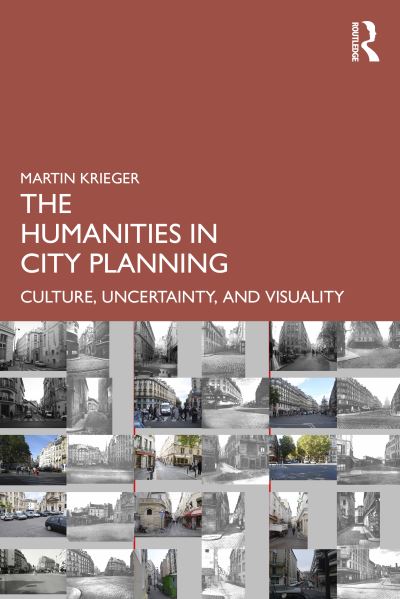 Cover for Martin Krieger · The Humanities in City Planning: Culture, Uncertainty, and Visuality (Paperback Book) (2024)