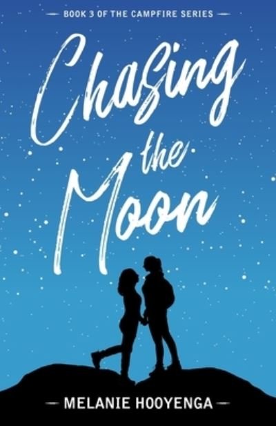 Cover for Melanie Hooyenga · Chasing the Moon - Campfire (Paperback Book) (2022)