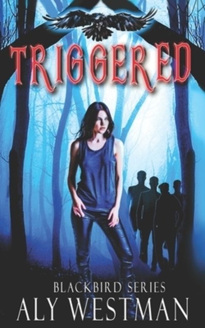 Cover for Aly Westman · Triggered (Paperback Book) (2020)