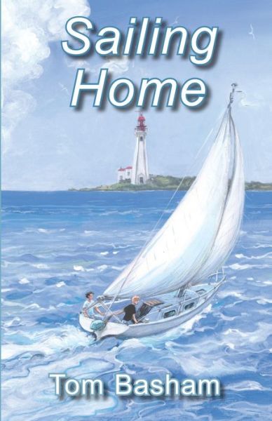 Tom Basham · Sailing Home (Paperback Book) (2019)