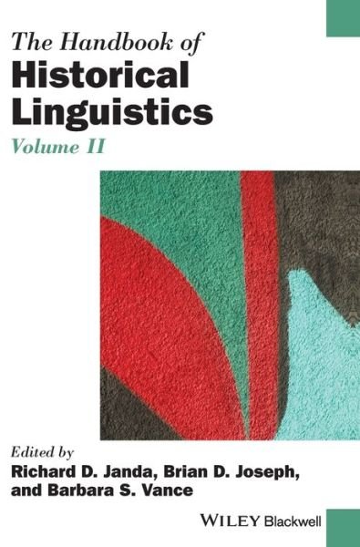 Cover for RD Janda · The Handbook of Historical Linguistics, Volume II - Blackwell Handbooks in Linguistics (Hardcover Book) [Vol. II edition] (2020)