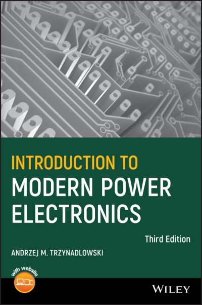 Cover for Trzynadlowski, Andrzej M. (University of Nevada, Reno, Nevada) · Introduction to Modern Power Electronics (Hardcover Book) (2016)