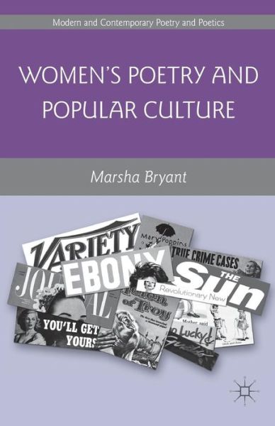 Cover for Marsha Bryant · Women's Poetry and Popular Culture - Modern and Contemporary Poetry and Poetics (Paperback Book) (2013)