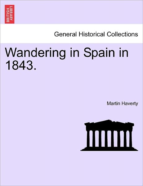 Cover for Martin Haverty · Wandering in Spain in 1843. (Paperback Book) (2011)