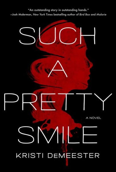 Cover for Kristi DeMeester · Such a Pretty Smile: A Novel (Hardcover Book) (2022)