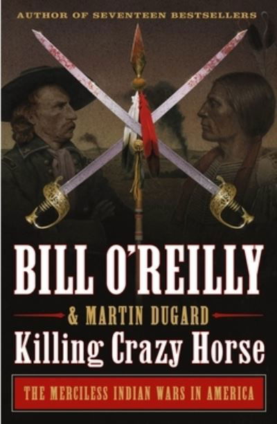 Cover for O'reilly,bill / Dugard,martin · Killing Crazy Horse (Book) (2022)