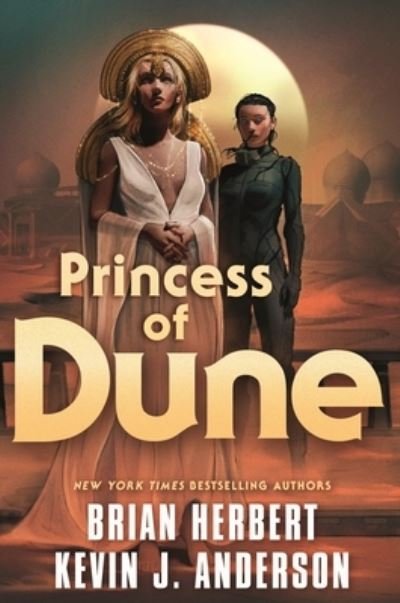 Cover for Brian Herbert · Princess of Dune - Dune (Gebundenes Buch) (2023)