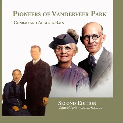 Cover for Cathy H. Paris · Pioneers of Vanderveer Park (Book) (2023)