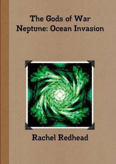 Cover for Rachel Redhead · The Gods of War - Neptune: Ocean Invasion (Paperback Book) (2012)