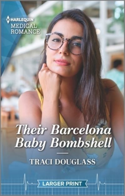 Cover for Traci Douglass · Their Barcelona Baby Bombshell (Paperback Book) (2022)