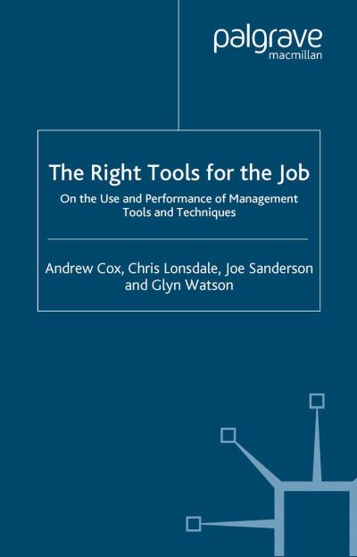 The Right Tools for the Job - Cox - Books -  - 9781349514212 - January 13, 2005