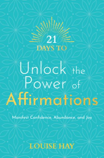 Cover for Louise Hay · 21 Days to Unlock the Power of Affirmations (Paperback Bog) (2022)