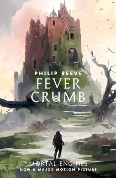 Cover for Philip Reeve · Fever Crumb - Mortal Engines Prequel (Paperback Bog) (2019)