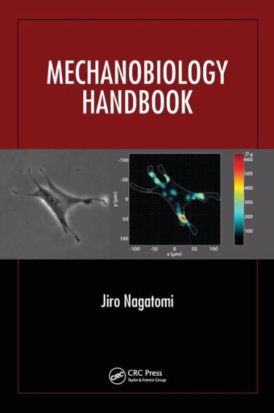 Cover for Jiro Nagatomi · Mechanobiology Handbook (Hardcover Book) (2011)