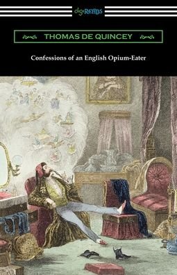 Cover for Thomas de Quincey · Confessions of an English Opium-Eater (Pocketbok) (2019)