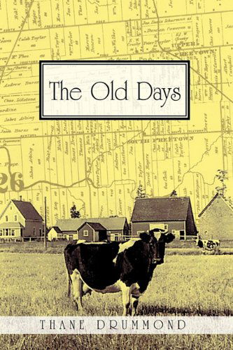 Cover for Drummond Thane Drummond · The Old Days (Innbunden bok) (2010)